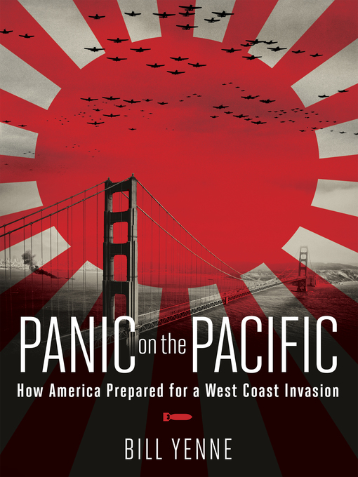 Title details for Panic on the Pacific by Bill Yenne - Available